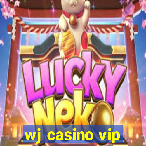 wj casino vip